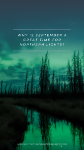 Why is September goof for northern lights